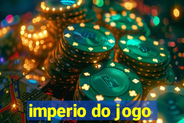 imperio do jogo